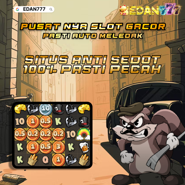 EDAN777: Situs Game Online Cuan Setiap Hari EDAN777: Situs Game Online Cuan Setiap Hari